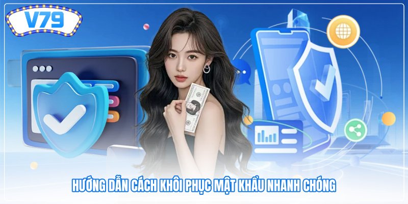Hướng dẫn cách khôi phục mật khẩu nhanh chóng